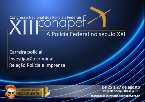 Conapef debate Polícia Federal no século XXI