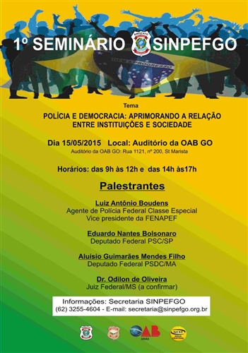 Seminário
O Sinpef/GO realiza o 1º seminário: "Polícia e Democracia"
