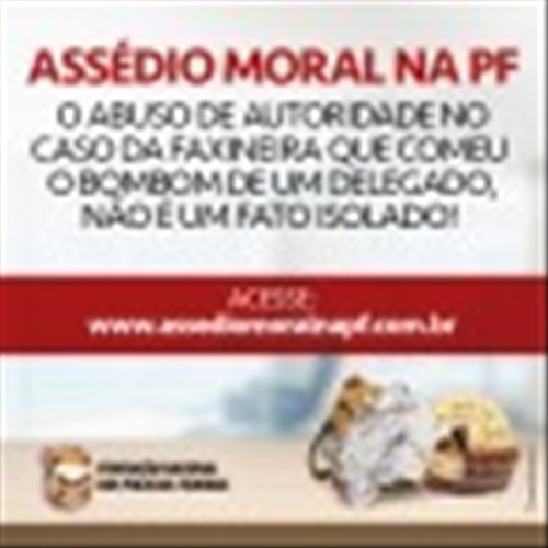 Fenapef lança campanha contra assédio moral na Polícia Federal
