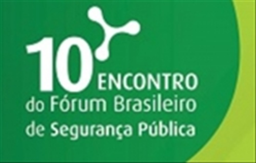 Fenapef participa do 10° Encontro Brasileiro de Segurança Pública em Brasília