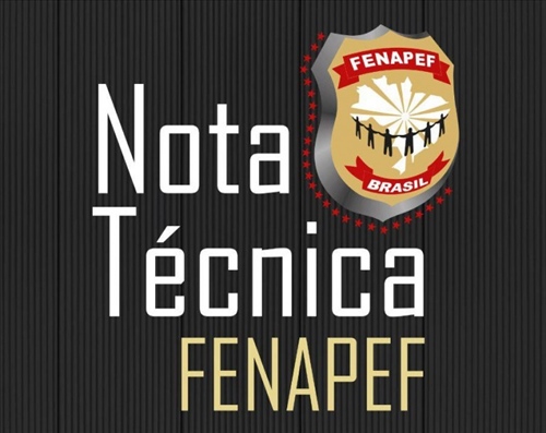 Nota Técnica da Fenapef aponta ausência da "investigação"  